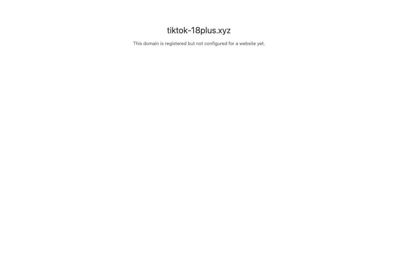 Screenshot of tiktok-18plus.xyz taken by the zone census on 2026-09-10